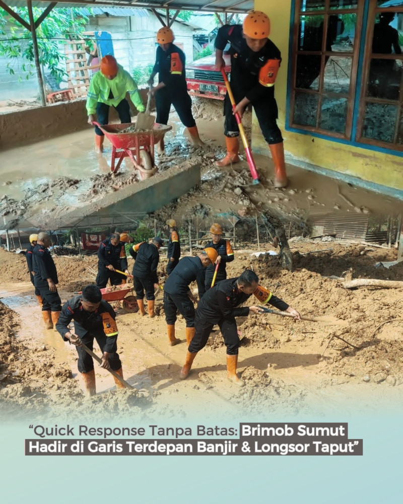Quick Response Tanpa Batas: Brimob Sumut Hadir di Garis Terdepan Banjir & Longsor Taput